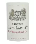 Saint-Émilion Grand Cru Château Haut Larguet à prix mini !